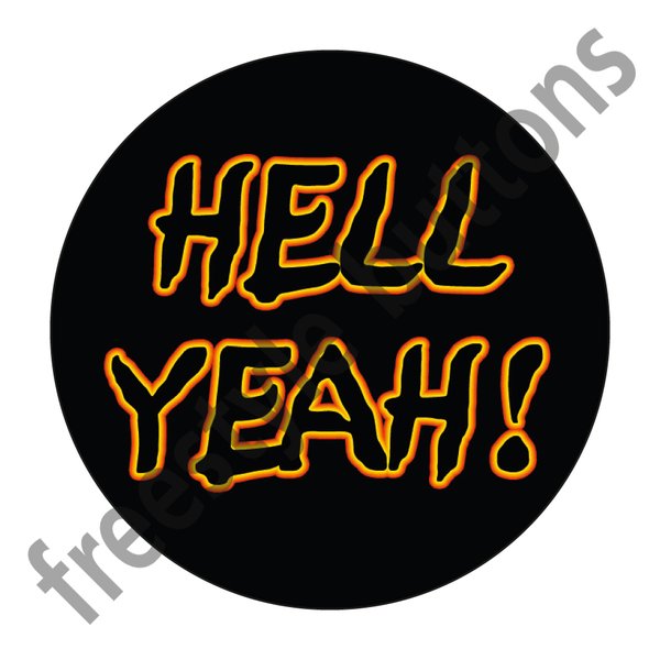 Button «Hell Yeah»